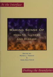 Front cover of Making sense of health, illness and disease by Peter Twohig