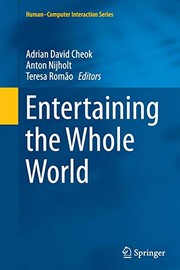 Cover of Entertaining the Whole World by Adrian David Cheok