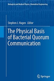 Front cover of The Physical Basis of Bacterial Quorum Communication by Stephen J. Hagen
