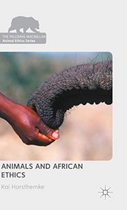 Front cover of Animals and African Ethics by Kai Horsthemke
