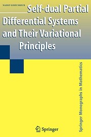 Front cover of Self-dual Partial Differential Systems and Their Variational Principles by Nassif Ghoussoub