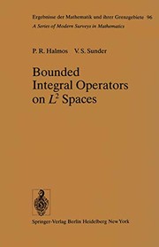 Front cover of Bounded Integral Operators on L 2 Spaces by P. R. Richard Halmos