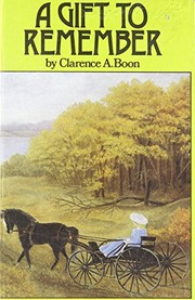 Cover of A Gift to Remember by Clarence A. Boon