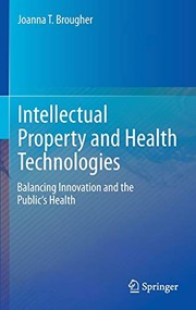 Front cover of Intellectual Property and Health Technologies by Joanna T. Brougher