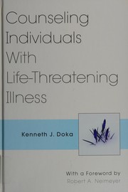 Front cover of Counseling individuals with life-threatening illness by Kenneth J. Doka