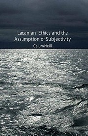Front cover of Lacanian Ethics and the Assumption of Subjectivity by C. Neill