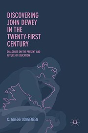 Front cover of Discovering John Dewey in the Twenty-First Century by C. Gregg Jorgensen