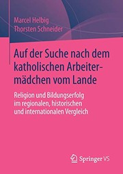 Front cover of Auf der Suche nach dem katholischen Arbeitermädchen vom Lande by Marcel Helbig