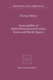 Front cover of Summability of Multi-Dimensional Fourier Series and Hardy Spaces by Ferenc Weisz