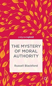 Cover of The Mystery of Moral Authority by Russell Blackford