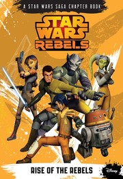 Front cover of Star Wars Rebels Rise of the Rebels by Michael Kogge