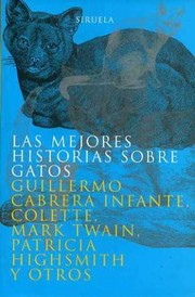 Cover of Las mejores historias sobre gatos by Guillermo Cabrera Infante