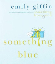 Cover of Something Blue by Emily Giffin