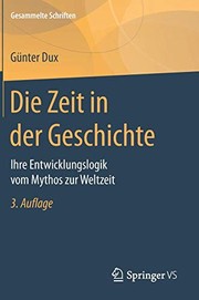 Cover of Die Zeit in der Geschichte by Günter Dux