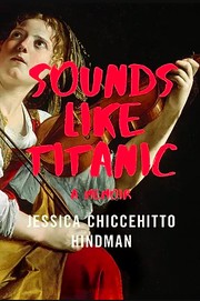 Front cover of Sounds Like Titanic by Jessica Chiccehitto Hindman