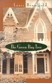 Front cover of The green bay tree by Louis Bromfield