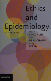 Front cover of Ethics and Epidemiology by Steven S. Coughlin, Tom L. Beauchamp, Douglas L. Weed