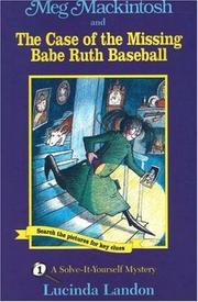 Cover of Meg Mackintosh and the Case of the Missing Babe Ruth Baseball by Lucinda Landon