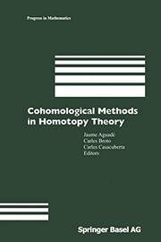 Front cover of Cohomological methods in homotopy theory by Barcelona Conference on Algebraic Topology (1998 Bellaterra, Spain)
