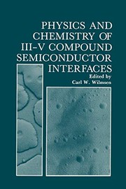 Front cover of Physics and Chemistry of III-V Compound Semiconductor Interfaces by Carl W. Wilmsen