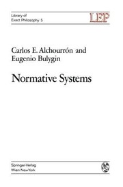 Front cover of Normative systems [by Carlos E. Alchourrón and Eugenio Bulygin.] by Carlos E. Alchourrón