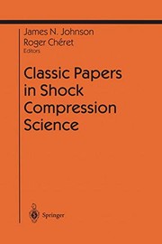 Front cover of Classic Papers in Shock Compression Science by James N. Johnson John M. Gunn