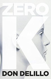 Cover of Zero K by Don DeLillo