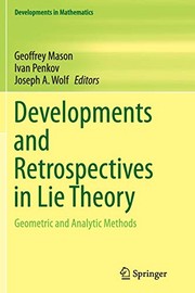 Front cover of Developments and Retrospectives in Lie Theory by Geoffrey Mason