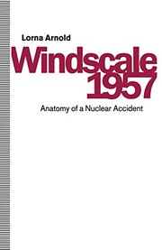 Cover of Windscale, 1957 by Lorna Arnold