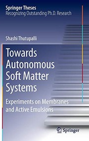 Front cover of Towards Autonomous Soft Matter Systems by Shashi Thutupalli