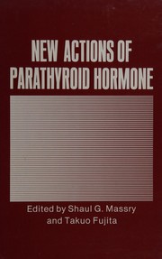 Front cover of New actions of parathyroid hormone by International Conference on New Actions of Parathyroid Hormone (1st 1987 Kōbe-shi, Japan)