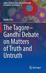 Front cover of The Tagore-Gandhi Debate on Matters of Truth and Untruth by Bindu Puri