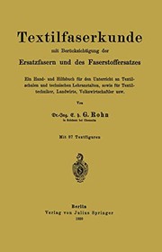 Front cover of Textilfaserkunde mit Berücksichtigung der Ersatzfasern und des Faserstoffersatzes by Dr. G. Rohn