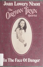 Front cover of In the Face of Danger by Joan Lowery Nixon