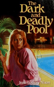 Front cover of The Dark and Deadly Pool by Joan Lowery Nixon