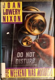 Front cover of The Weekend Was Murder! by Joan Lowery Nixon