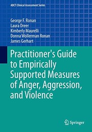 Front cover of Practitioner's Guide to Empirically Supported Measures of Anger, Aggression, and Violence by George F Ronan