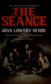 Front cover of The Seance by Joan Lowery Nixon
