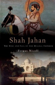 Front cover of Shah Jahan by Fergus Nicoll