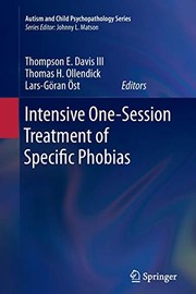 Front cover of Intensive One-Session Treatment of Specific Phobias by Thompson E. Davis III
