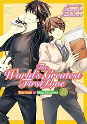 Cover of The World's Greatest First Love, Vol. 13 by Shungiku Nakamura