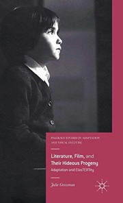 Cover of Literature, Film, and Their Hideous Progeny by Julie Grossman