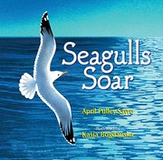 Cover of Seagulls Soar by April Pulley Sayre