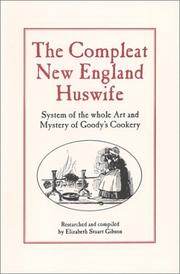 Front cover of The Compleat New England Huswife by Elizabeth Gibson