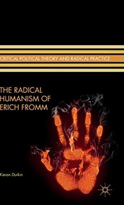 Front cover of The Radical Humanism of Erich Fromm by K. Durkin