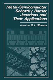 Front cover of Metal--Semiconductor Schottky Barrier Junctions and Their Applications by B.L. Sharma