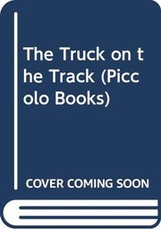 Front cover of The truck on the track by Janet Burroway