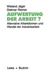 Front cover of Aufwertung der Arbeit? by Wieland Jäger
