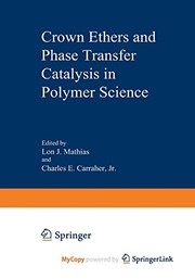 Cover of Crown Ethers and Phase Transfer Catalysis in Polymer Science by Lon Mathias
