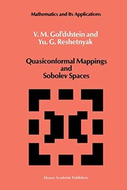 Front cover of Quasiconformal Mappings and Sobolev Spaces by V. M. Gol'dshtein